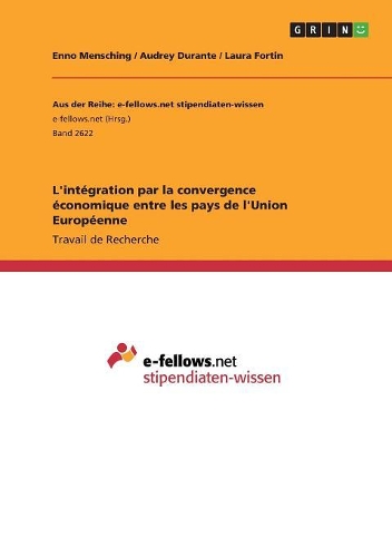 L'intégration par la convergence économique entre les pays de l'Union Européenne