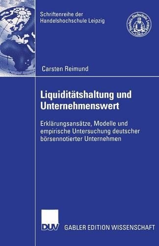 Liquiditätshaltung und Unternehmenswert