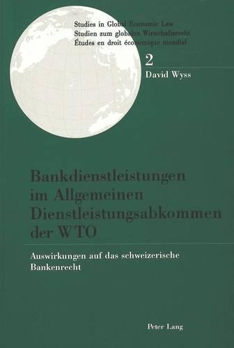 Bankdienstleistungen Im Allgemeinen Dienstleistungsabkommen Der Wto