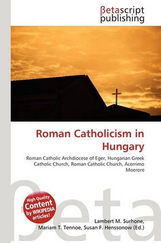 Roman Catholicism in Hungary: (English)