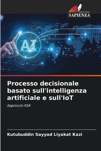 Processo decisionale basato sull'intelligenza artificiale e sull'IoT