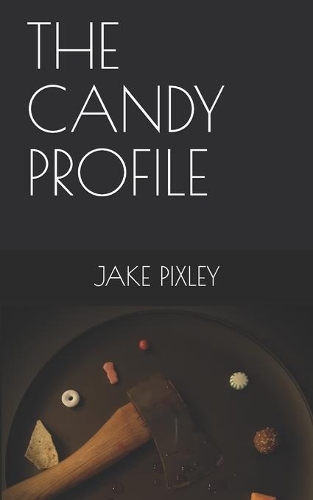 The Candy Profile: (1 The Candy Profile)