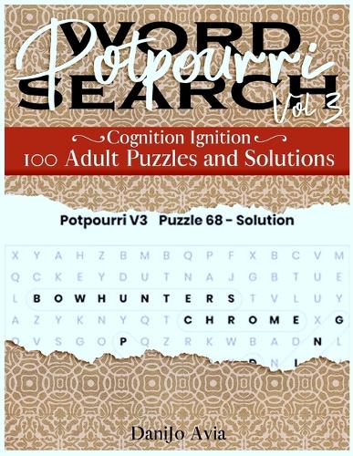 Potpourri Word Search - v3: 100 Adult Puzzles and Solutions