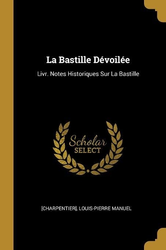 La Bastille Dévoilée