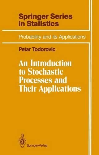 An Introduction to Stochastic Processes and Their Applications: (Ima Volumes in Mathematics and Its Applications)