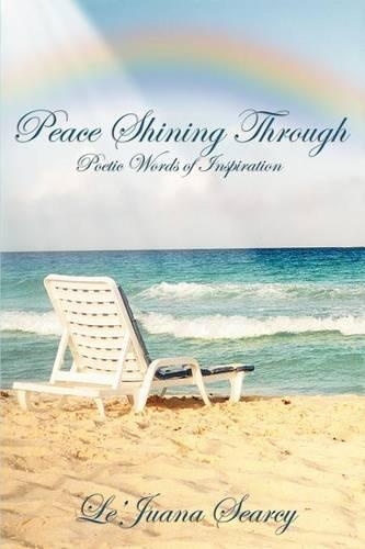 Peace Shining Through: Poetic Words of Inspiration(English)