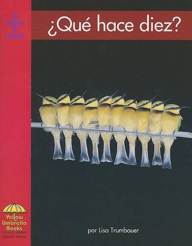 ¿qué Hace Diez?: (Yellow Umbrella Books: Math Spanish)