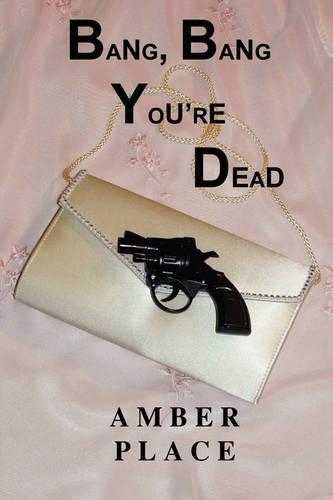 Bang, Bang You're Dead
