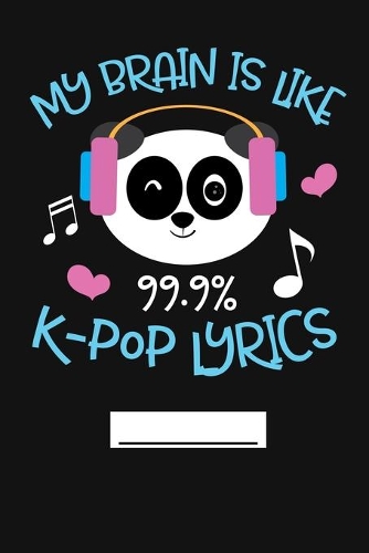 My Brain Is Like 99.9% K-Pop Lyrics