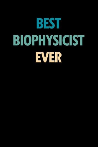 Best Biophysicist Ever