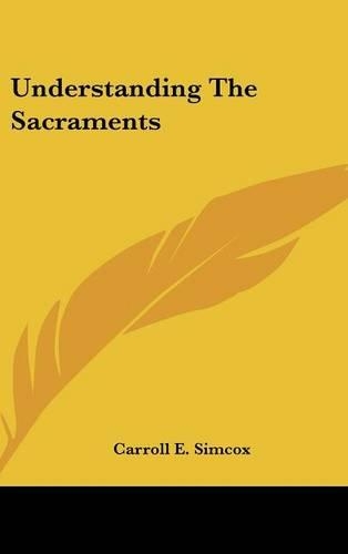 Understanding the Sacraments