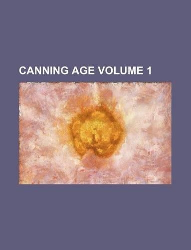 Canning Age Volume 1