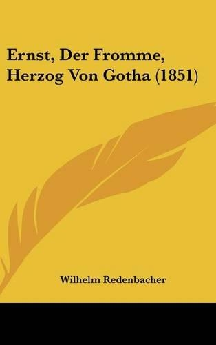 Ernst, Der Fromme, Herzog Von Gotha (1851)
