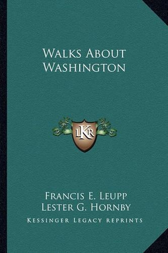 Walks About Washington: (English)