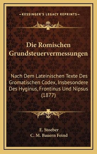 Die Romischen Grundsteuervermessungen