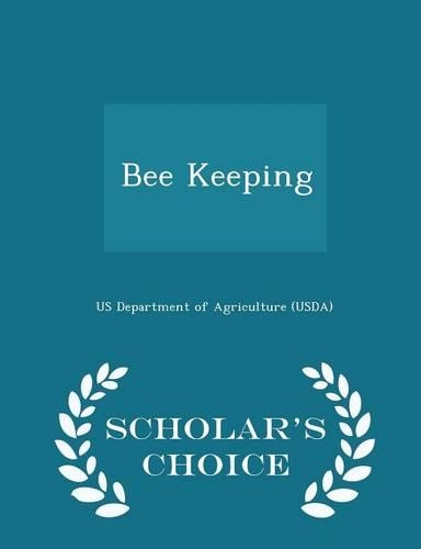 Bee Keeping - Scholar's Choice Edition