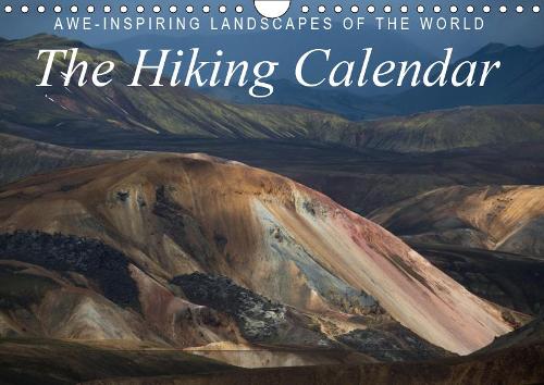 Awe-Inspiring Landscapes of the World: The Hiking Calendar / UK-Version 2019
