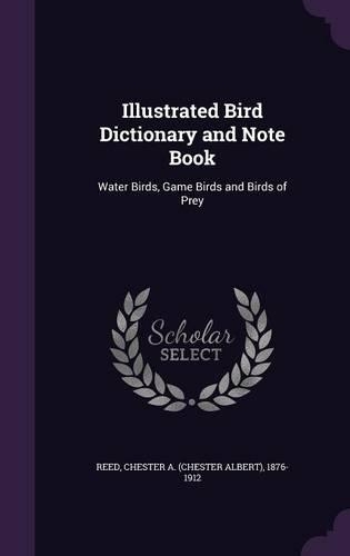 Illustrated Bird Dictionary and Note Book