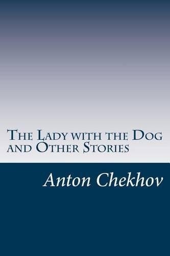 The Lady with the Dog and Other Stories
