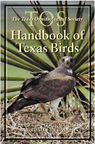 The TOS Handbook of Texas Birds