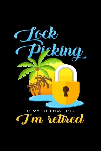 Lock Picking fulltime job retired: 6x9 Lock Picking - dotgrid - dot grid paper - notebook - notes