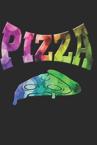 Pizza Notizbuch: Pizza Notizbuch die Perfekte Geschenkidee für Pizza oder Fastfood Fans. Das Taschenbuch hat 120 weiße Seiten mit Punktraster die dich beim Schreiben