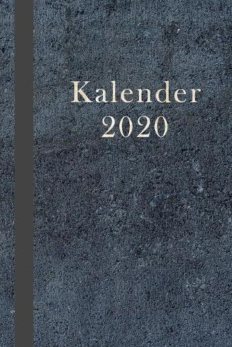 Kalender 2020: Terrminplaner 2020, - Wochenplaner 2020, -Taschenkalender 2020, - Terminkalender 2020, - Kalender 2020, - zum planen, organisieren und notieren