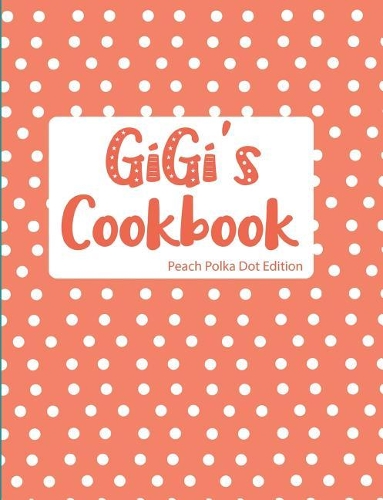 GiGi's Cookbook Peach Polka Dot Edition