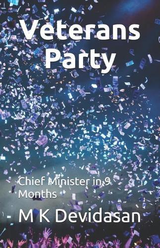 Veterans Party: Chief Minister in 9 Months