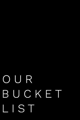 Our Bucket List
