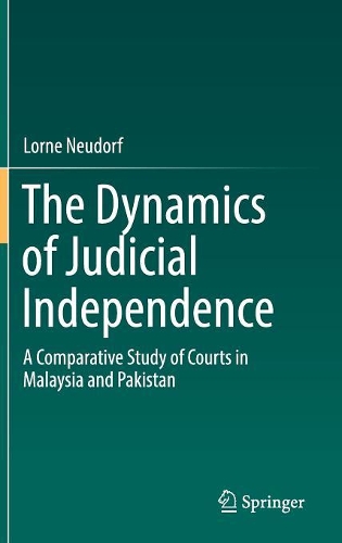 The Dynamics of Judicial Independence: A Comparative Study of Courts in Malaysia and Pakistan(English)