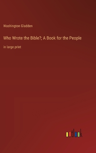 Who Wrote the Bible?; A Book for the People