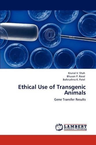 Ethical Use of Transgenic Animals