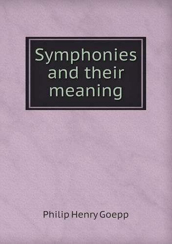 Symphonies and Their Meaning