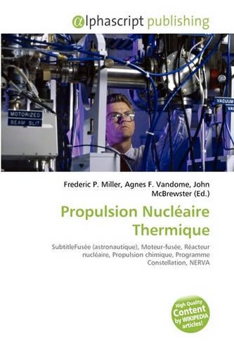 Propulsion Nuclaire Thermique: (French)
