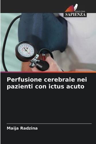 Perfusione cerebrale nei pazienti con ictus acuto