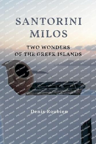 Santorini - Milos. Two Wonders of the Greek Islands