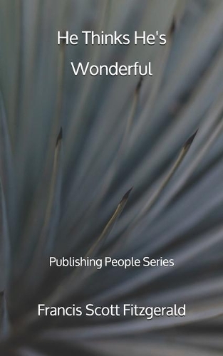 He Thinks He's Wonderful - Publishing People Series