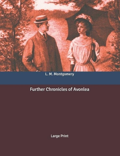 Further Chronicles of Avonlea