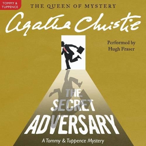 The Secret Adversary: A Tommy and Tuppence Mystery