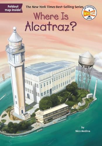 Where Is Alcatraz?: (Where Is?)