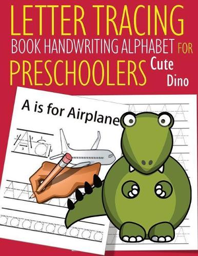 Letter Tracing Book Handwriting Alphabet for Preschoolers Cute Dino