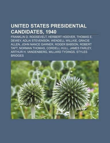 United States Presidential Candidates, 1940