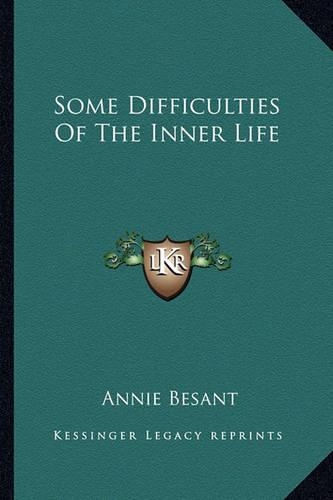 Some Difficulties Of The Inner Life: (English)