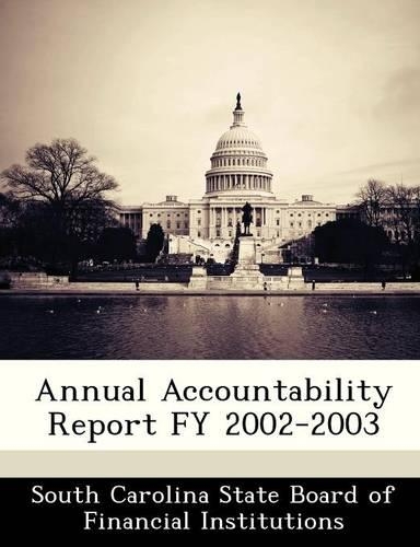 Annual Accountability Report Fy 2002-2003: (English)