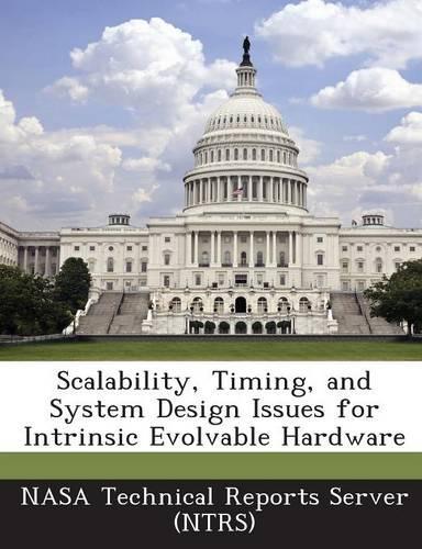 Scalability, Timing, and System Design Issues for Intrinsic Evolvable Hardware