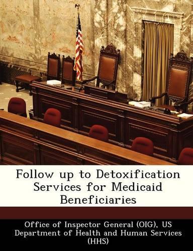Follow Up to Detoxification Services for Medicaid Beneficiaries