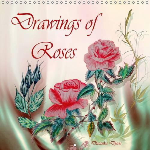 Drawings of Roses 2015