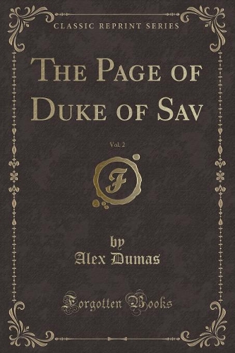 The Page of Duke of Sav, Vol. 2 (Classic Reprint)