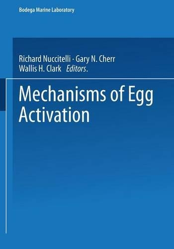 Mechanisms of Egg Activation: (English)